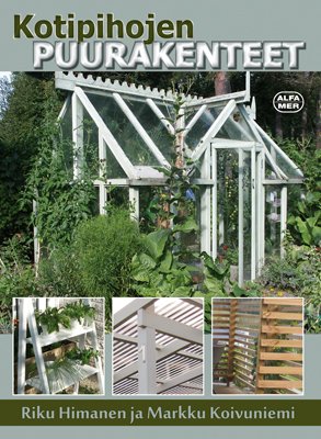 Kotipihojen puurakenteet; Himanen Riku