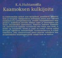 Kaamoksen kulkijoita; Huhtamella K.A antikvariaattikirja - Image 2