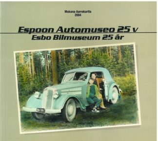 Espoon Automuseo 25 v, antikvariaatti kirja