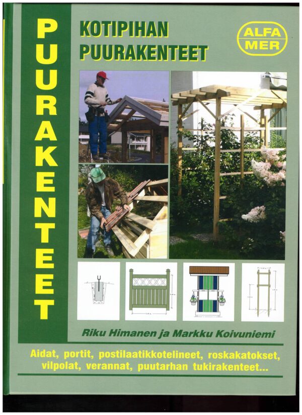 Kotipihan puurakenteet; Alfamer -kirja, antikvariaatti