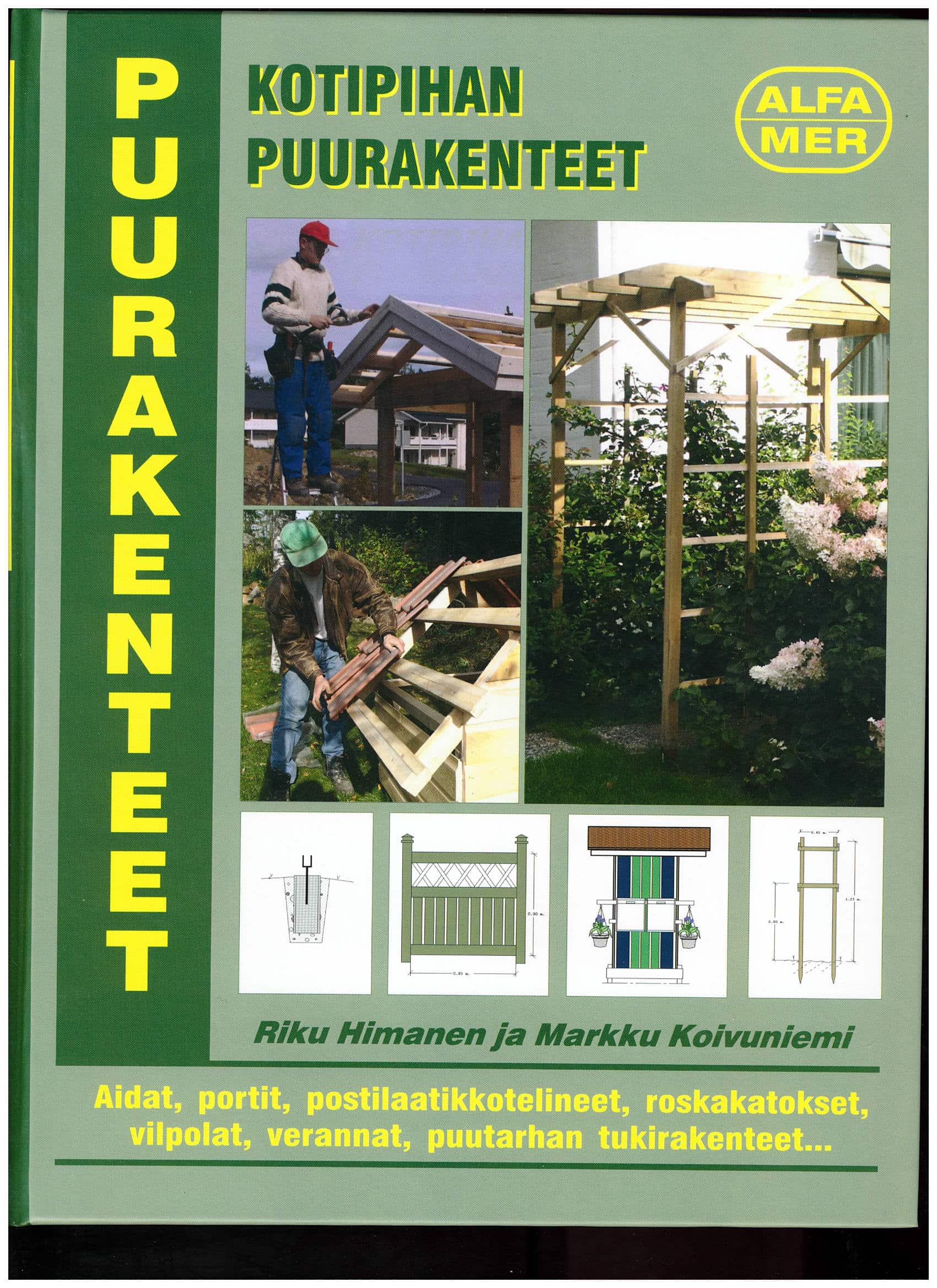 Kotipihan puurakenteet; Alfamer -kirja, antikvariaatti