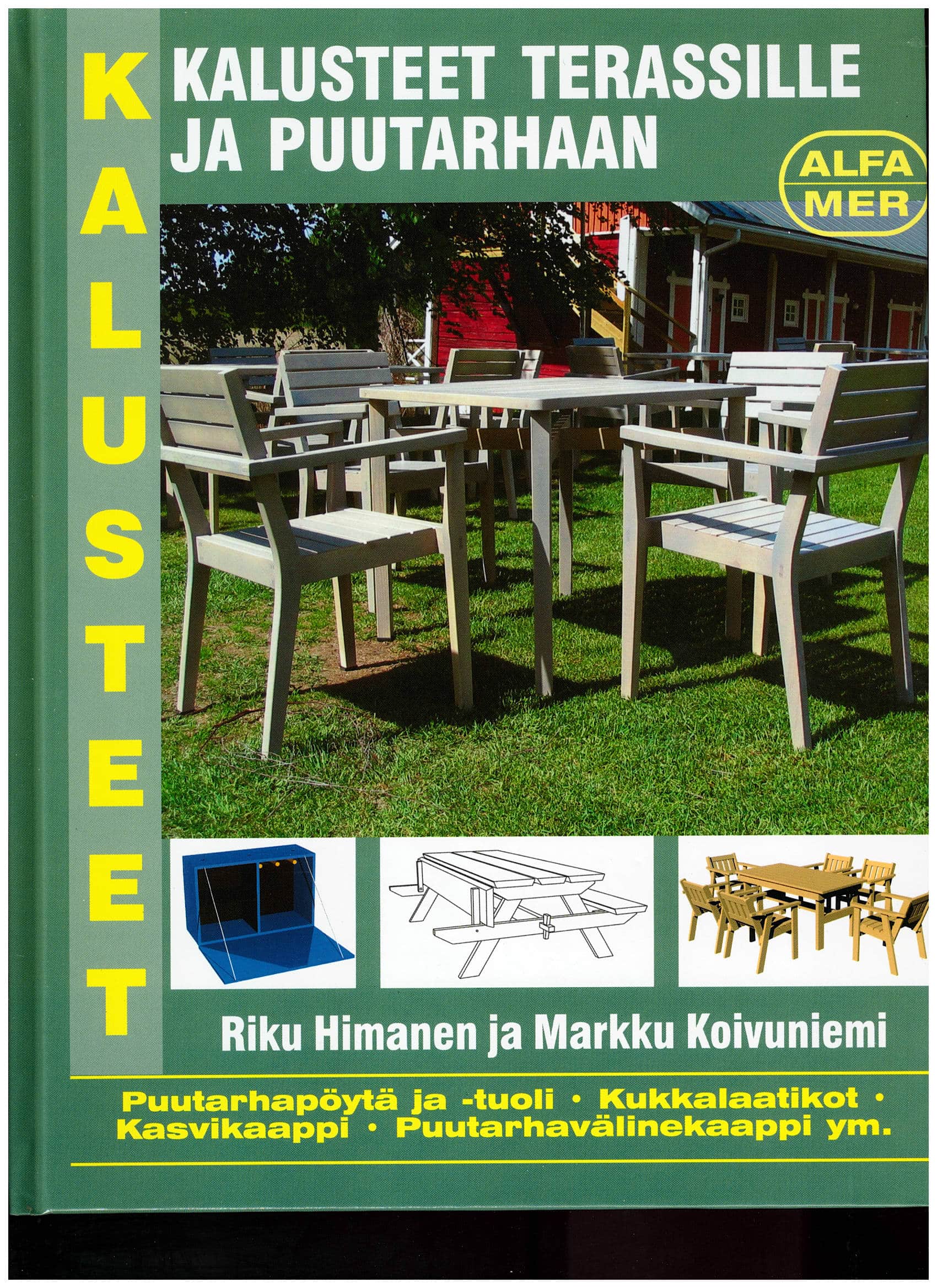 Kalusteet terassille ja puutarhaan; Alfamer, antikvariaatti