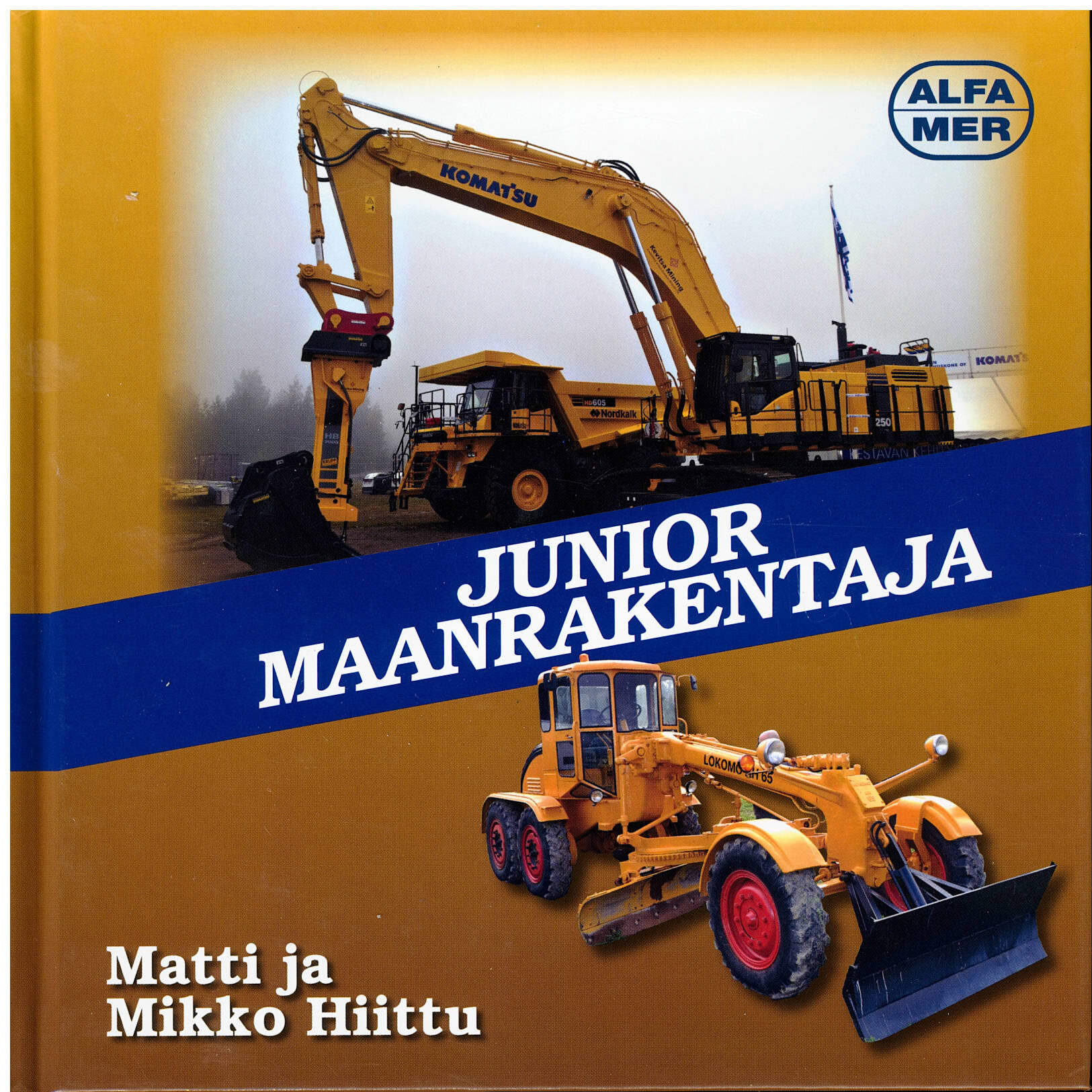 Junior Maanrakentaja - Lastenkirja; Hiittu Mikko