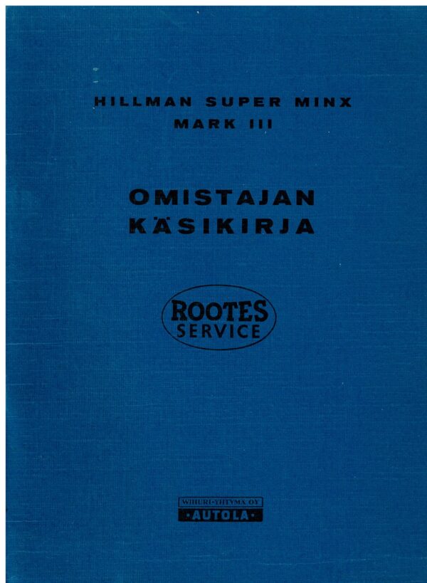 Hilman Super Minx; Omistajan käsikirja