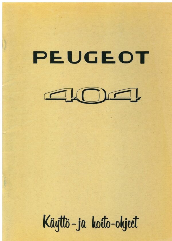Peugeot 404; Käyttö- ja hoito-ohjeet