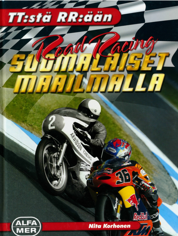 Road Racing, Suomalaiset maailmalla; Alfamer kirja