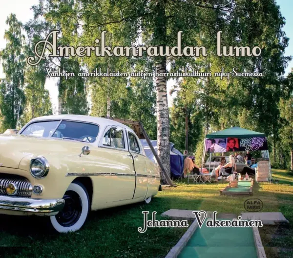 Amerikanraudan lumo; Johanna Väkeväinen
