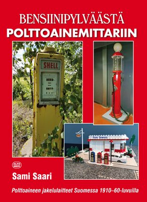 Bensiinipylväästä polttoainemittariin; Saari Sami