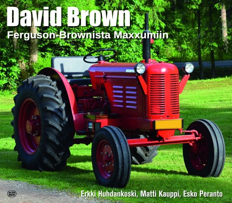David Brown, Traktorit Ferguson-Brownista Maxxumiin; Huhdankoski Erkki