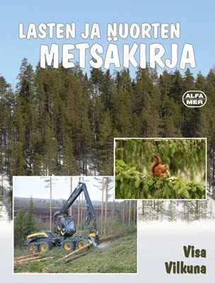Lasten ja nuorten metsäkirja; Vilkuna Visa