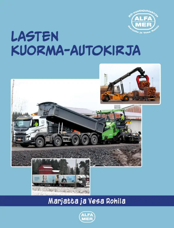 Lasten kuorma-autokirja; Marjatta ja Vesa Rohila